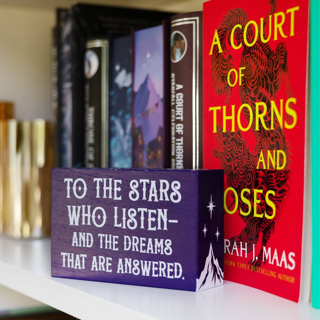 To the Stars Who Listen Bookshelf Sign | ACOTAR