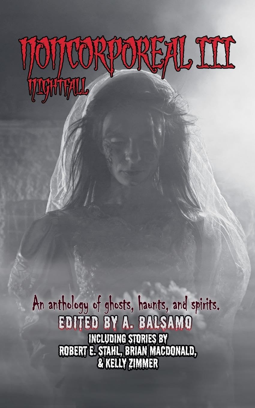 Noncorporeal III: Nightfall