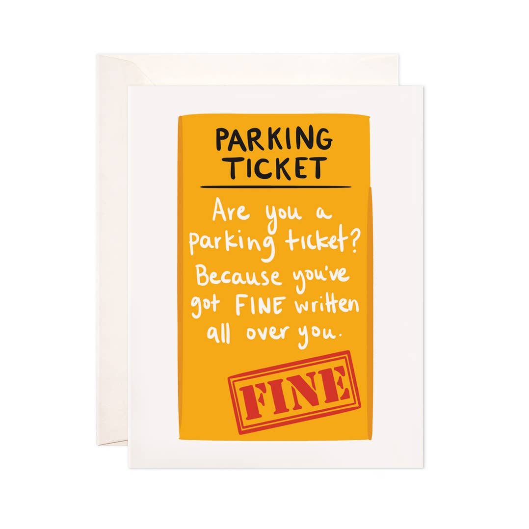 Greeting Card - Are You a Parking Ticket?