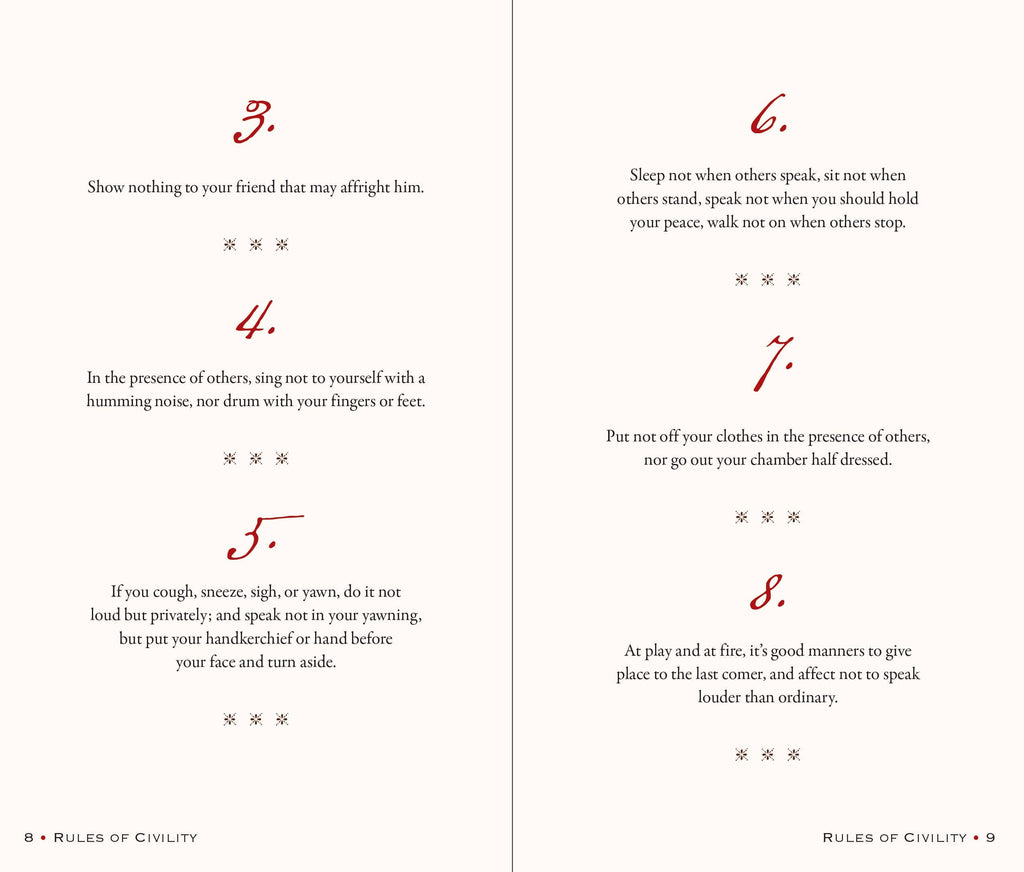 George Washington's Rules of Civility and Decent Behavior in Company and Conversation