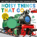 Noisy Things That Go