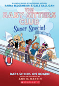 Baby-sitters on Board!: A Graphic Novel (The Baby-sitters Club Super Special #1)