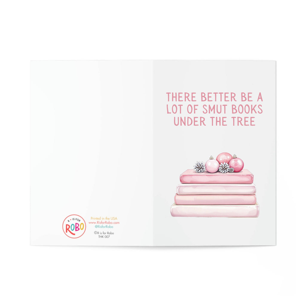 Greeting Card - There better be a lot of Smut Books Under the Tree