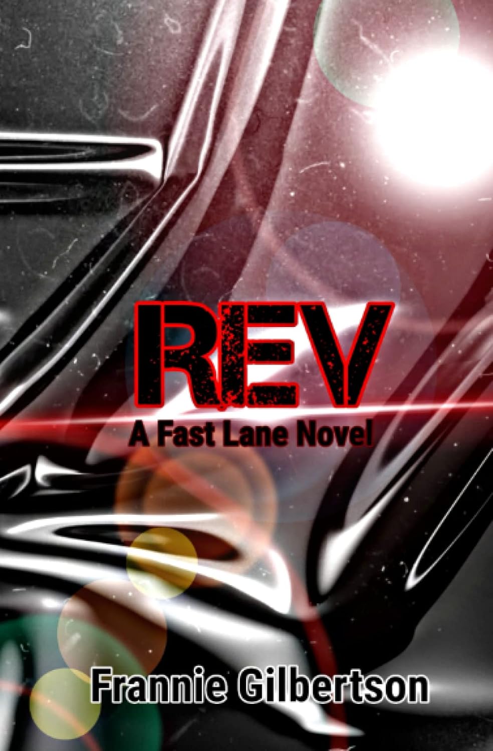 Rev: A Fast Lane Novel