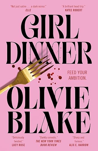 Girl Dinner: A Novel