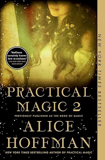 The Book of Magic (Practical Magic 2): A Novel (The Practical Magic Series)
