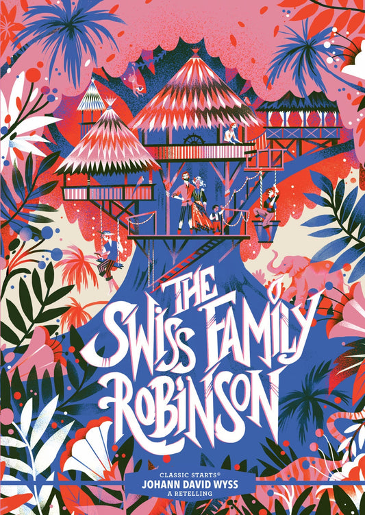 Classic Starts®️: The Swiss Family Robinson