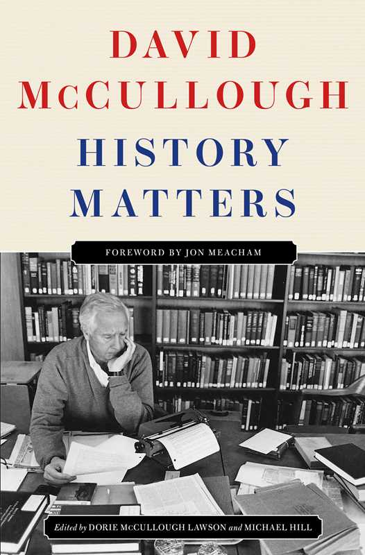 History Matters by David McCullough
