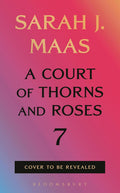 Preorder - A Court of Thorns & Roses 7 - 1/12/27