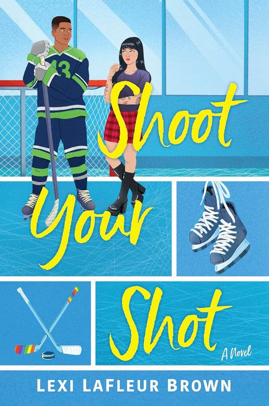 Shoot Your Shot: A Hockey Romance Novel