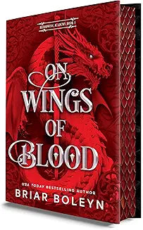 On Wings of Blood (Deluxe Limited Edition): A Novel (Bloodwing Academy, 1)