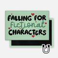 Falling For Fictional Characters Magnet