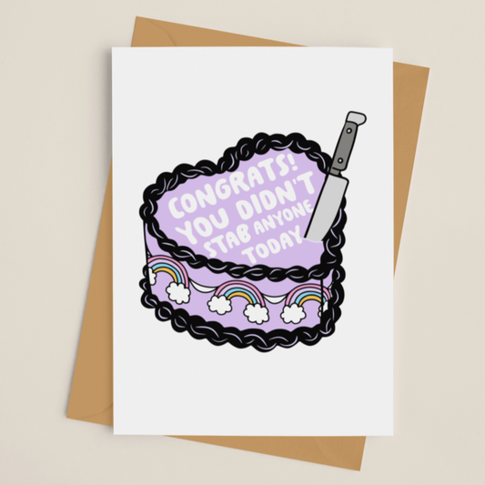 Greeting Card - Congrats! You Didn't Stab Anyone Today