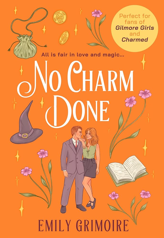No Charm Done: the cozy small-town witchy romance every Gilmore Girls fan needs, new for 2026 (Oak Haven Witches) (Book 3) cover image