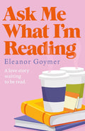 Ask Me What I’m Reading: A Slow-Burn Love Story for Bookworms and Romance Readers cover image