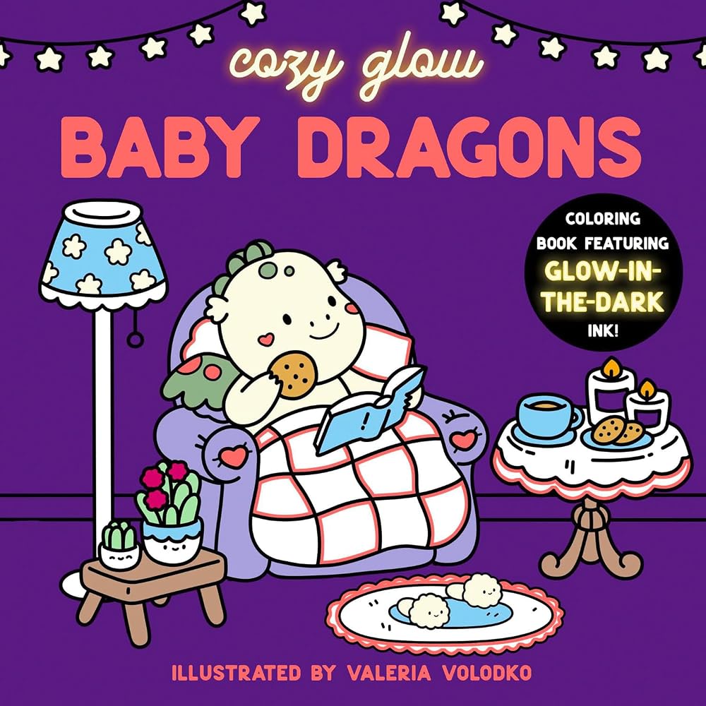 Baby Dragons: The new for 2026 cute and comfy glow-in-the-dark colouring book, perfect for fans of cosy fantasy (Cozy Glow) cover image