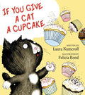If You Give a Cat a Cupcake (If You Give... Books) cover image