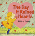 Day It Rained Hearts: A Creative Valentine Story About Friendship for Children (Ages 4-8) cover image