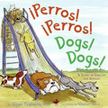 Perros! Perros!/Dogs! Dogs!: Bilingual English-Spanish (Spanish Edition) cover image