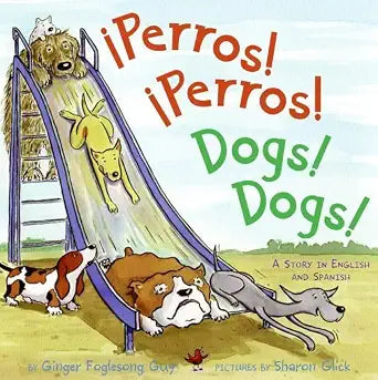 Perros! Perros!/Dogs! Dogs!: Bilingual English-Spanish (Spanish Edition) cover image