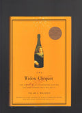 The Widow Clicquot: The Story of a Champagne Empire and the Woman Who Ruled It cover image