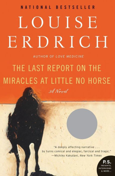 Last Report on the Miracles at Little No Horse