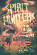 Spirit Hunters #2: The Island of Monsters cover image