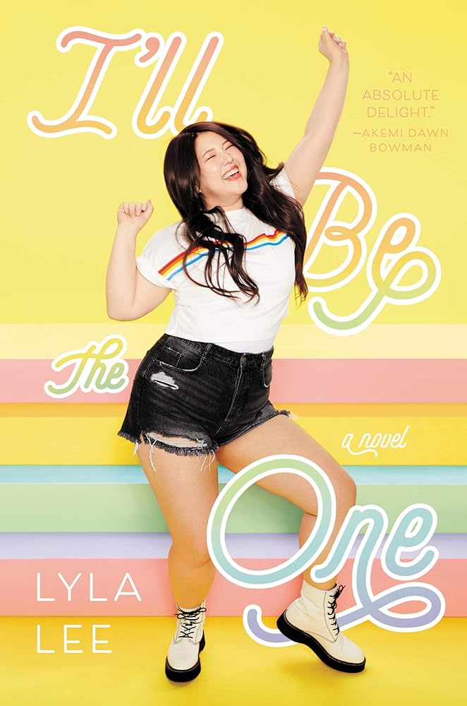 I'll Be the One: A Fun and Body Positive K-Pop Rom-Com About a Plus-Size Teen Breaking Rules cover image