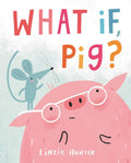 What If, Pig? cover image