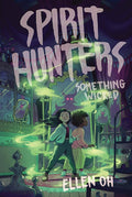 Spirit Hunters #3: Something Wicked cover image