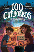 100 Cupboards: The Graphic Novel cover image