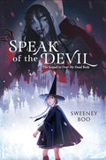 Speak of the Devil: A Witchy Graphic Novel (An Over My Dead Body Book, 2) cover image