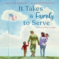 It Takes a Family to Serve: A Tribute to Military Families cover image