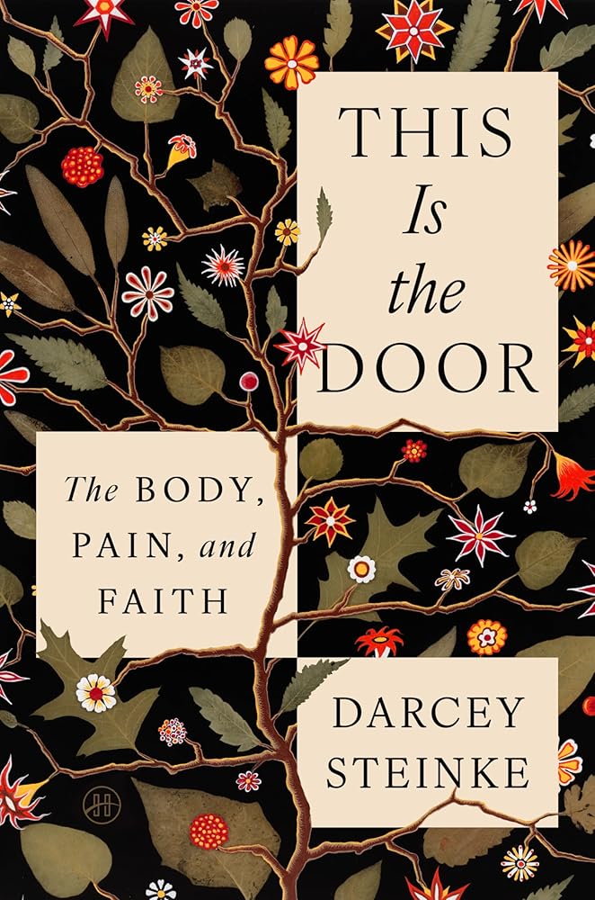 This Is the Door: The Body, Pain, and Faith cover image