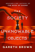The Society of Unknowable Objects: A Novel cover image
