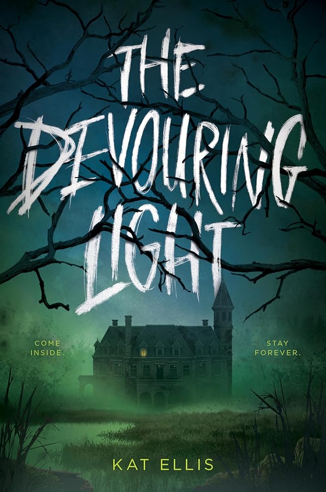 The Devouring Light: A Gripping Teen Horror Novel of Suspense, Trapped Rivals, and a House That Will Eat You Alive cover image