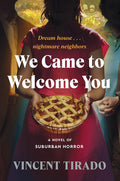 We Came to Welcome You: A Novel of Suburban Horror cover image