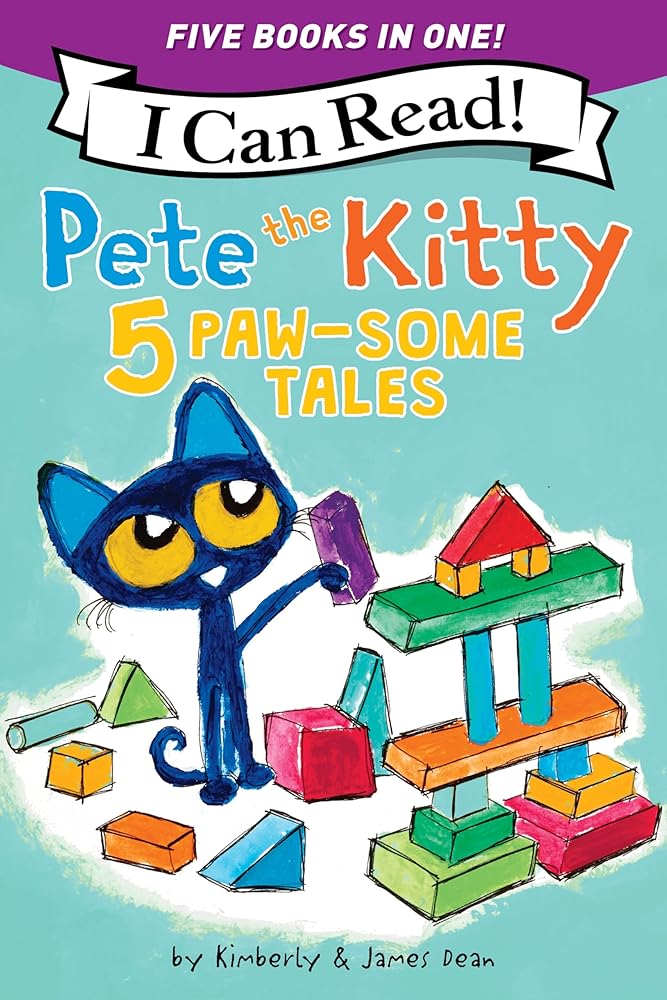Pete the Kitty: 5 Paw-Some Tales: 5 My First I Can Reads in One! Pete the Kitty and the Unicorn's Missing Colors, Pete the Kitty Goes to the Doctor, ... Project, Pete the Kitty: Ready, Set, Go-Cart! cover image