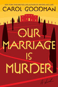 Our Marriage Is Murder: A Novel – A Mystery Thriller of Secrets, Betrayal, and a Killer at an Italian Castle cover image