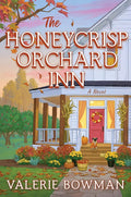 The Honeycrisp Orchard Inn: A Cozy Small-Town Romance of Rediscovery, Forced Proximity, and the Magic of Autumn Set on a Quaint Apple Orchard (Honeycrisp Orchard Romance, 1) cover image