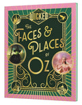 Wicked: The Faces & Places of Oz cover image