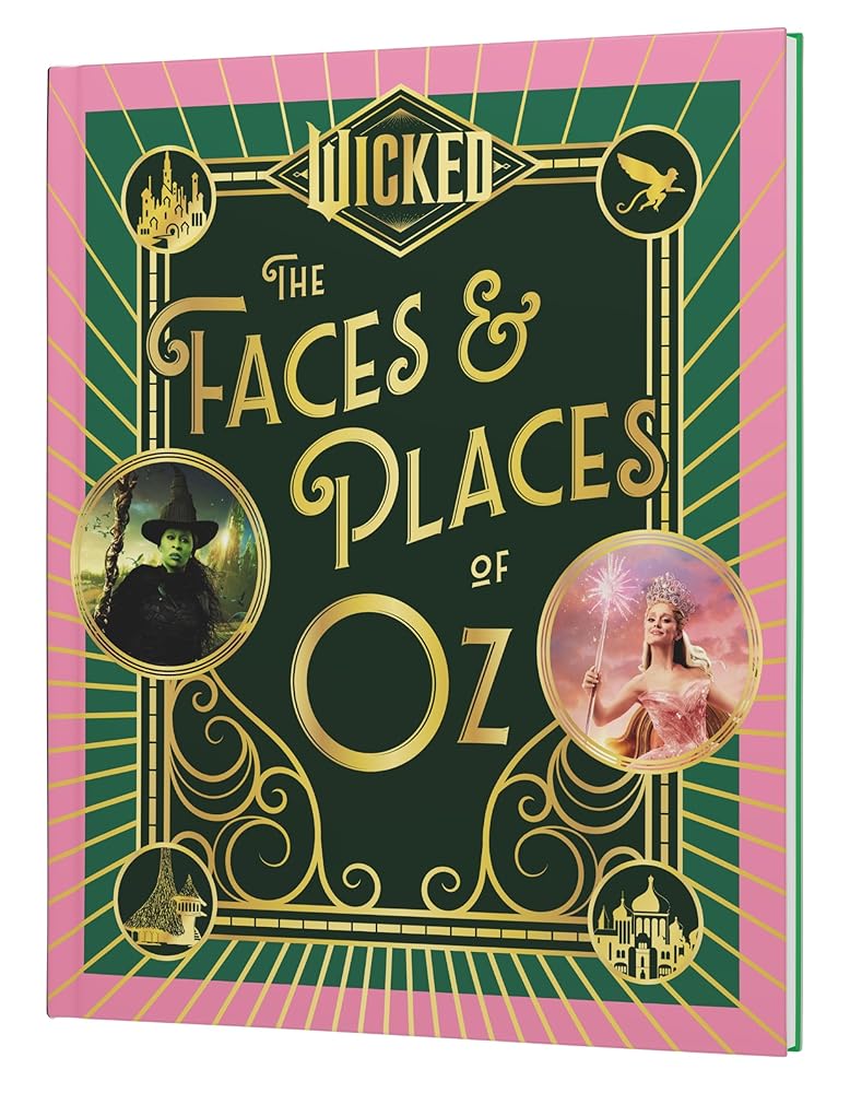 Wicked: The Faces & Places of Oz cover image