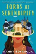 Lords of Serendipity: A Novel – A Moving Campus Satire of Strivers, Gatekeepers, and University Dreams cover image
