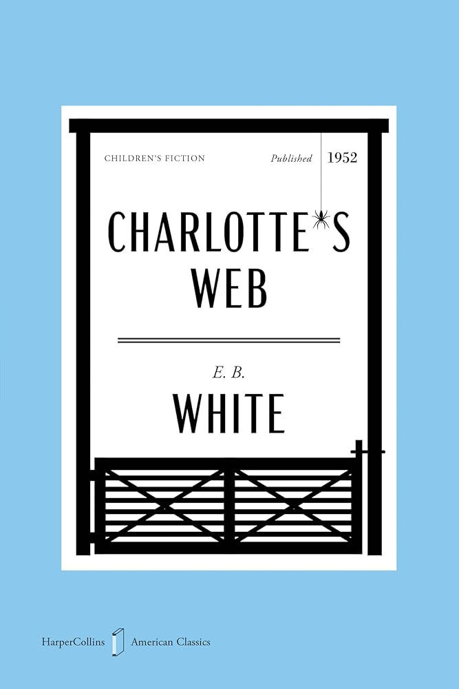 Charlotte’s Web American Classics Edition: A Special Edition of the Beloved Classic Novel for Kids (Ages 8-12), in Celebration of America’s 250th Anniversary (HarperCollins American Classics, 3) cover image