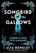 Songbird in the Gallows: A Novel cover image