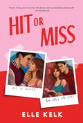 Hit or Miss: A Novel – A Spicy College Soccer Romance Where He Falls First and Enemies Become Lovers cover image