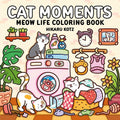 Cat Moments: Meow Life Coloring Book cover image