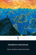 Thus Spoke Zarathustra: A Book for Everyone and No One (Penguin Classics) cover image