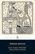 Billy Budd, Bartleby, and Other Stories (Penguin Classics Edition) cover image