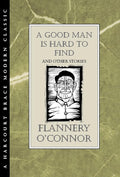 A Good Man Is Hard to Find and Other Stories cover image
